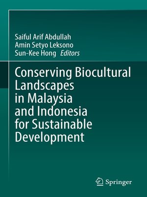 cover image of Conserving Biocultural Landscapes in Malaysia and Indonesia for Sustainable Development